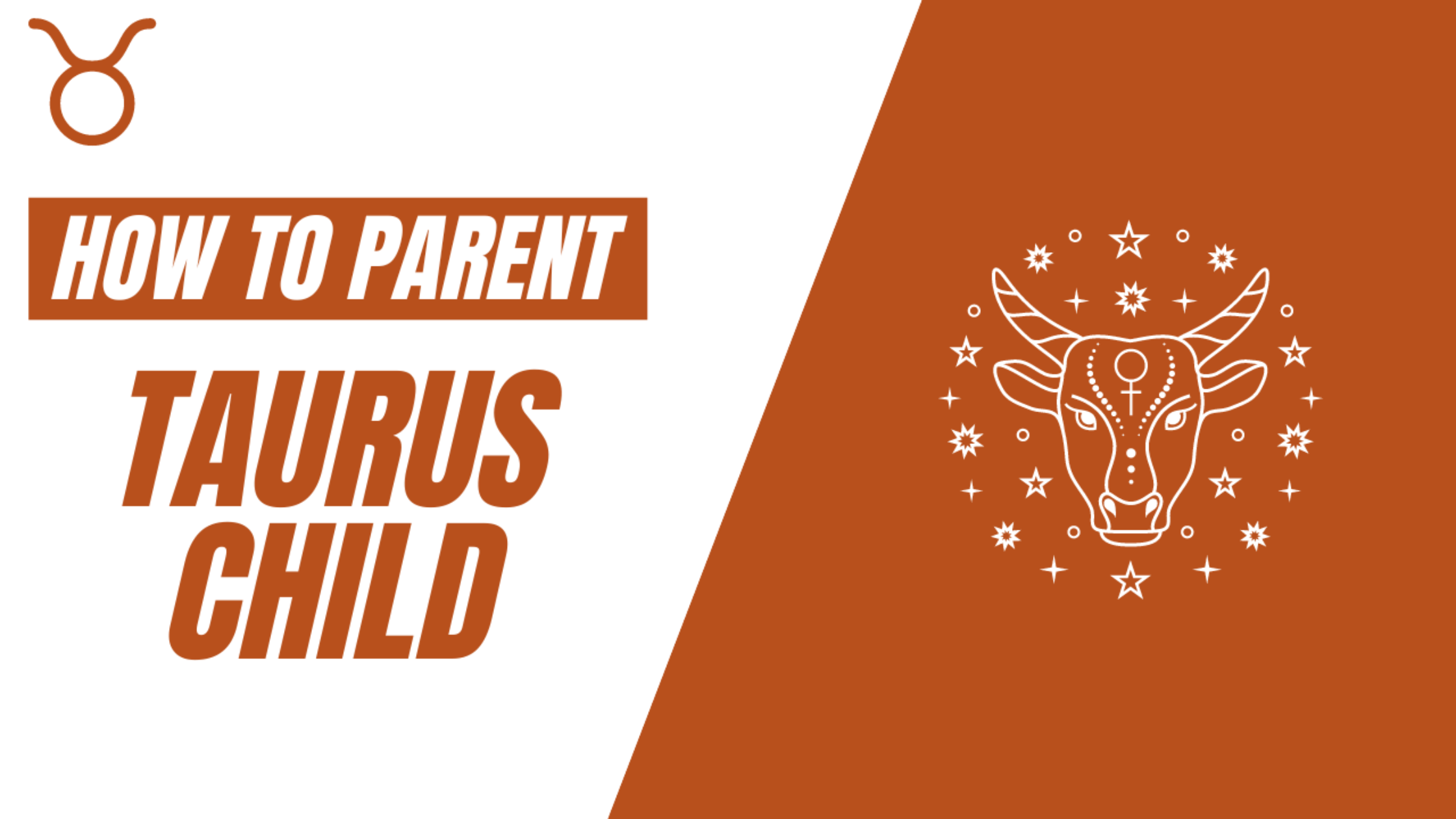 How to Parent your Taurus Child